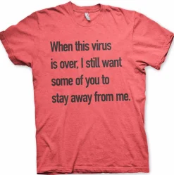 Stay Away From Me T-Shirt