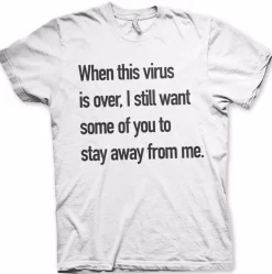 Stay Away From Me T-Shirt