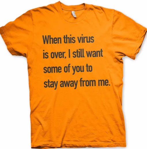 Stay Away From Me T-Shirt