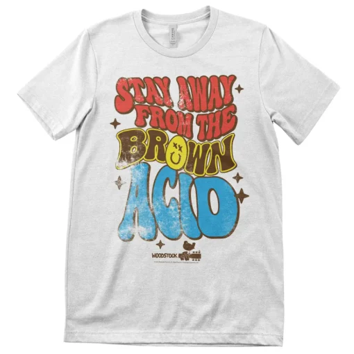 Stay Away From The Brown Acid T-Shirt