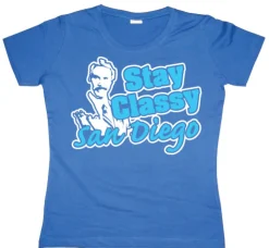 Stay Classy San Diego Girly T-shirt