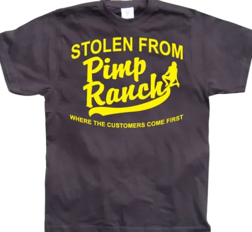 Stolen from the Pimp Ranch T-Shirt