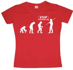 Stop Following Me! Girly T-shirt
