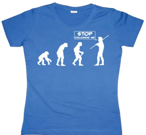 Stop Following Me! Girly T-shirt