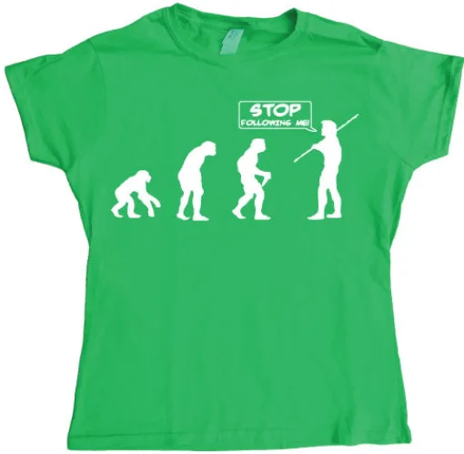 Stop Following Me! Girly T-shirt