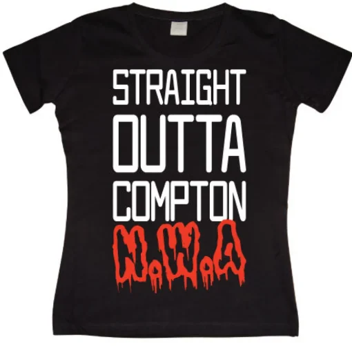 Straight Outta Compton Girly T-shirt