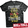 Strike First - Strike Hard - No Mercy Big & Tall T-Shirt