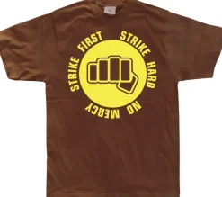 Strike First - Strike Hard - No Mercy T-Shirt