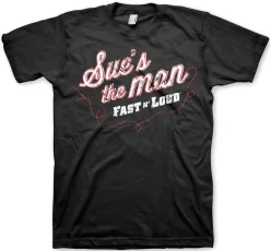 Sue's The Man T-Shirt