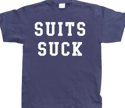Suits Suck T-shirt