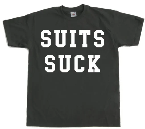 Suits Suck T-shirt