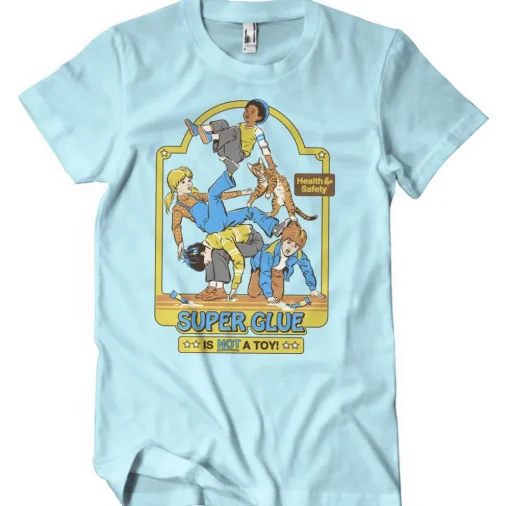Super Glue Is Not A Toy T-Shirt