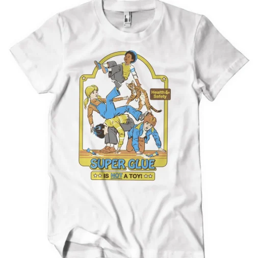 Super Glue Is Not A Toy T-Shirt