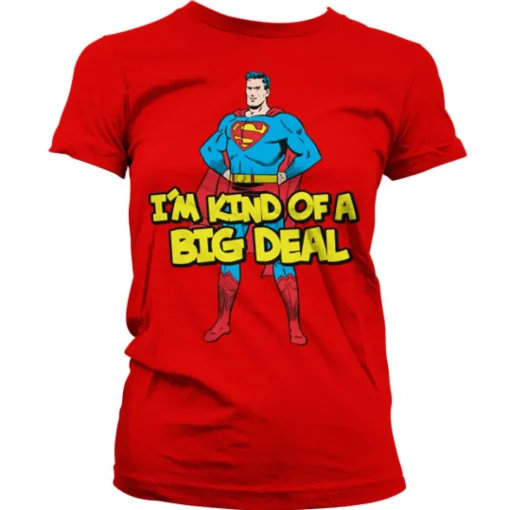 Superman - I´m Kind Of A Big Deal Girly Tee