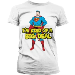 Superman - I´m Kind Of A Big Deal Girly Tee