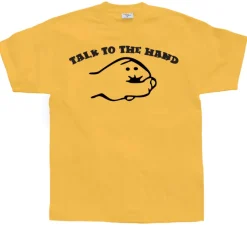 Talk To The Hand T-Shirt