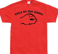 Talk To The Hand T-Shirt