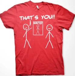 That´s You - Wanted T-Shirt