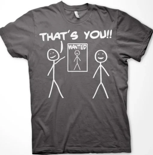 That´s You - Wanted T-Shirt