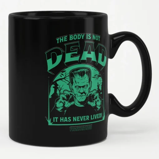 The Body Is Not Dead Mug