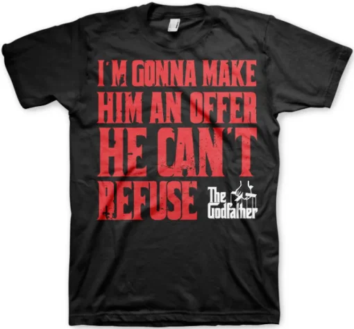 The Godfather - I´m Gonna Make Him An Offer T-Shirt