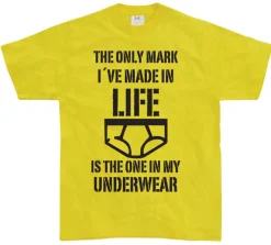 The Only Mark I Made In Life... T-Shirt