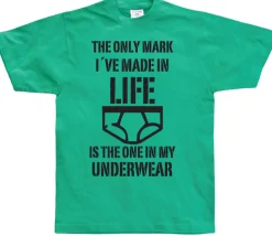 The Only Mark I Made In Life... T-Shirt