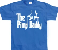 The Pimp Daddy T-Shirt
