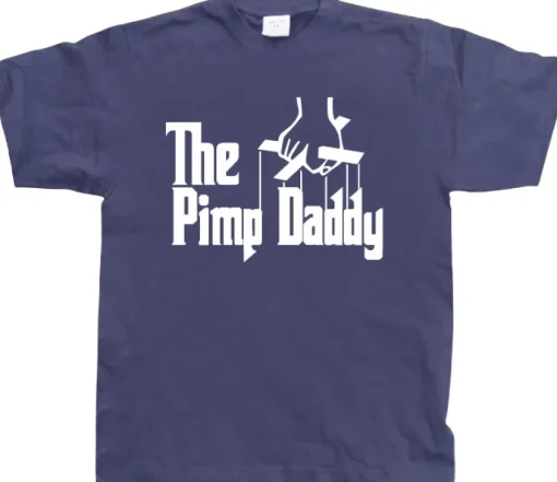 The Pimp Daddy T-Shirt