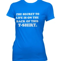 The Sercret To Life! Girly Tee