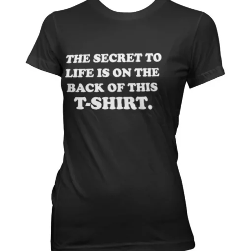 The Sercret To Life! Girly Tee