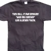 They Call It PMS Because... T-Shirt