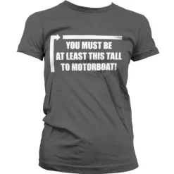 This Tall To Motorboat Girly Tee
