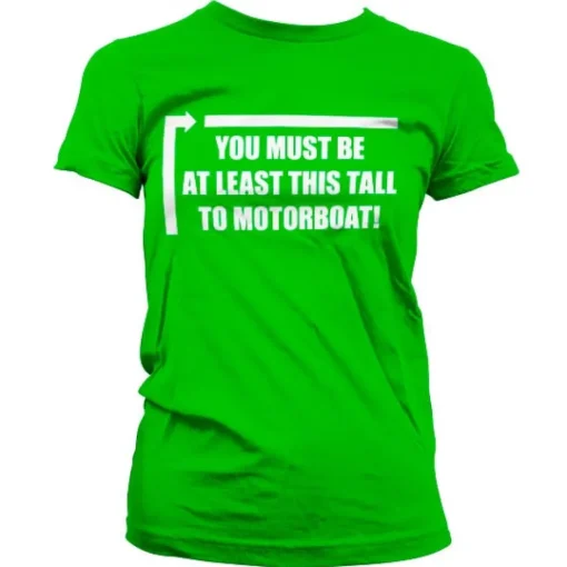 This Tall To Motorboat Girly Tee