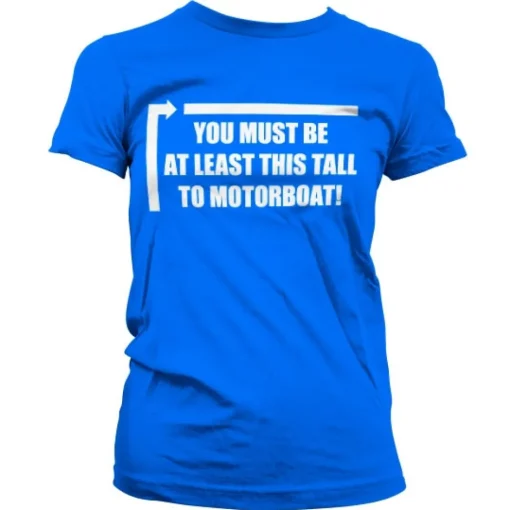 This Tall To Motorboat Girly Tee