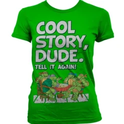 TMNT - Cool Story Dude Girly Tee