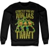TMNT - Strictly For My Ninjas Sweatshirt