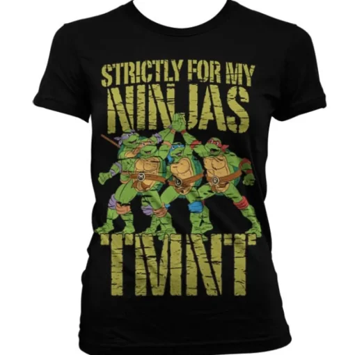 TMNT - Strictly For My Ninjas Girly T-Shirt