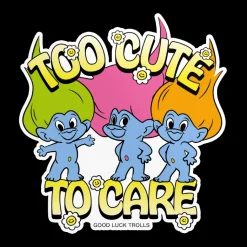 Too Cute To Care Sticker