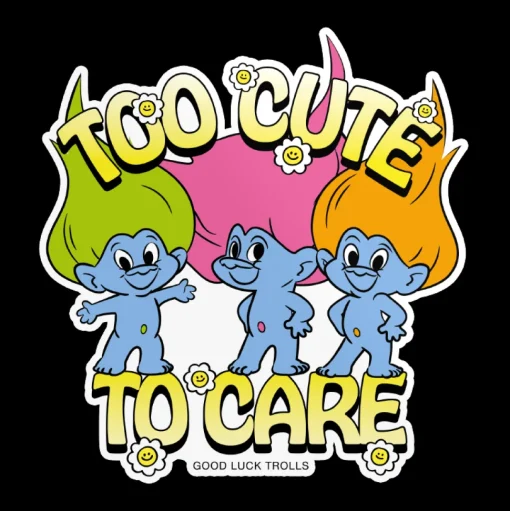 Too Cute To Care Sticker
