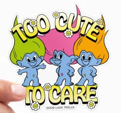 Too Cute To Care Sticker