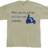 Too Gay For A Real MC T-Shirt