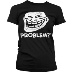 Trollface - Problem Girly T-Shirt