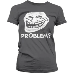 Trollface - Problem Girly T-Shirt