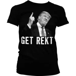 Trump - Get Rekt Girly Tee