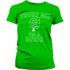Trust Me - I'm A Bush Girly Tee
