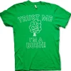 Trust Me - I'm A Bush T-Shirt