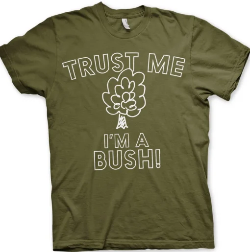 Trust Me - I'm A Bush T-Shirt