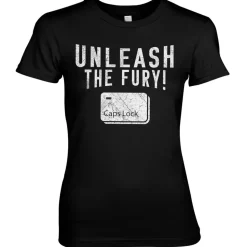 Unleash The Fury Girly Tee