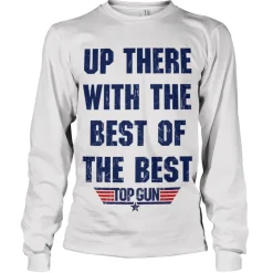 Up There With The Best Of The Best Long Sleeve Tee